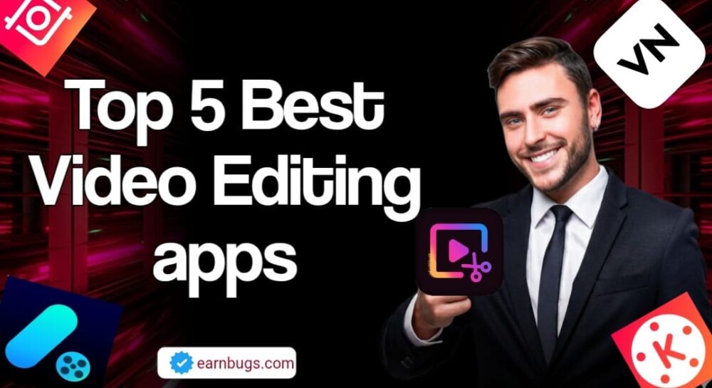 Top 5 Best Video Editing Apps for Creators